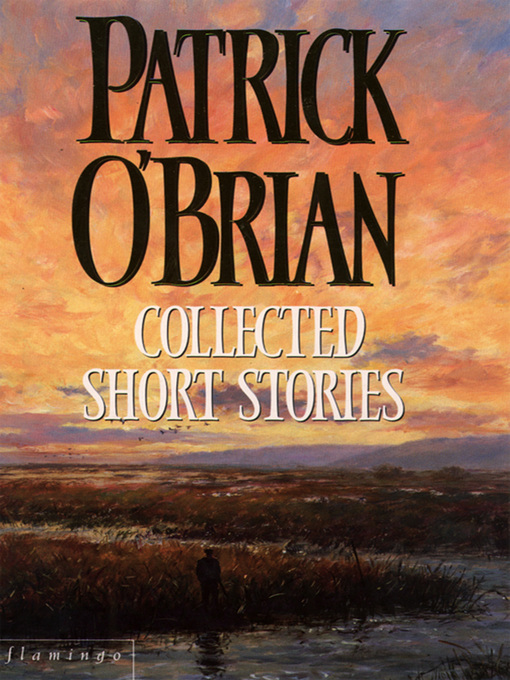 Title details for Collected Short Stories by Patrick O'Brian - Available